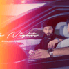 Article image for: Watch Latest 2021 Punjabi Song 'Late Nights' Sung By AP Dhillon, The PropheC & Mickey Singh