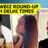 Article image for: Showbiz round-up with Delhi Times
