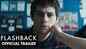 Flashback - Official Trailer