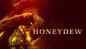 Honeydew - Official Trailer
