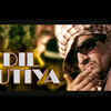 ​'Dil Lutiya'