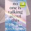 'No One Is Talking About This' by Patricia Lockwood
