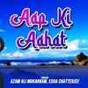 Article image for: Check Out Latest Hindi Song Music Video - 'Aap Ki <i class="tbold">aahat</i>' Sung By Azam Ali Mukarram, Esha Chatterjee