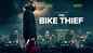 The Bike Thief - Official Trailer