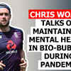 Article image for: <i class="tbold">chris woakes</i> talks on maintaining mental health in bio-bubbles during pandemic