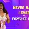 Article image for: Bigg Boss 14 fame Arshi Khan takes the ‘Never Have I Ever’ challenge