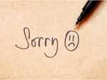 ​If you need to apologize