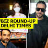 Article image for: Showbiz round-up with Delhi Times