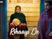 Mimi | Song - Rihaayi De