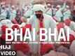 Bhuj: The Pride Of India | Song - Bhai Bhai