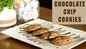 Watch: How to make Eggless Choco Chip Cookies