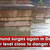 Article image for: Yamuna surges again in Delhi, water level close to danger mark