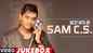 Check Out Popular Tamil Official Music Video Songs Jukebox Of 'Sam C.S.'