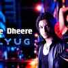 Article image for: Check Out Popular Hindi Music Audio Song - 'Dheere Dheere' Sung By <i class="tbold">alisha chinai</i>