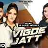 Article image for: Watch Popular Punjabi Song Music Video - 'Vigde Jatt' Sung By Misaal Featuring Gurlez Akhtar