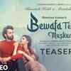 Article image for: Watch Latest Hindi Song Teaser 'Bewafa Tera Muskurana' Sung By <i class="tbold">jubin</i> Nautiyal