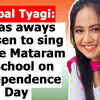Article image for: <i class="tbold">roopal tyagi</i>: I was aways chosen to sing Vande Mataram in school on Independence Day