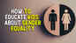 How to educate kids about gender equality
