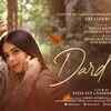Article image for: Watch Popular Hindi Song Music Video - 'Dard Tere' Sung By Ishaan Khan and <i class="tbold">shambhavi</i> Thakur