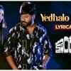 Article image for: Kondaveedu | Song - Yedhalo Jarige (Lyrical)