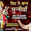 Article image for: Devi Bhajan: Watch Popular Hindi Devotional Video Song 'Sir Te Bann Chunniyaan' Sung By <i class="tbold">Amarjeet Singh</i> Bijli