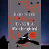 ​To Kill a Mockingbird by Harper Lee