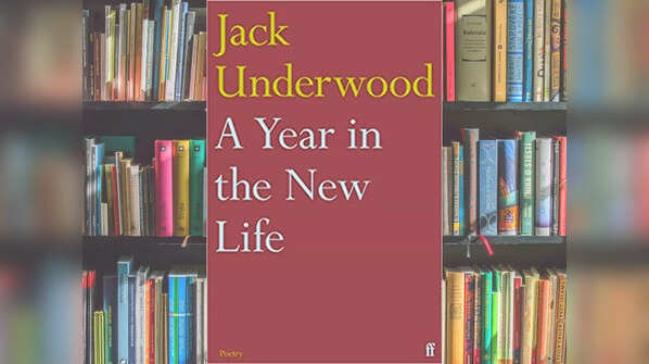 'A Year in the New Life' by Jack Underwood