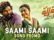 Pushpa: The Rise | Telugu Song - Saami Saami (Promo)