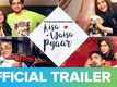 'Aisa Waisa Pyaar' Trailer: Adah Sharma, Saqib Saleem And Ahsaas Channa starrer 'Aisa Waisa Pyaar' Official Trailer