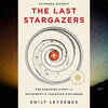 'The Last Stargazers' by Emily Levesque