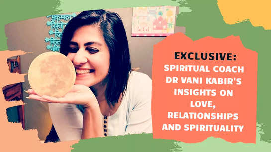 Spiritual coach Dr Vani Kabir's insights on love, relationships and spirituality