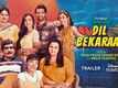 'Dil Bekaraar' Trailer: Akshay Oberoi and Sahher Bambba starrer 'Dil Bekaraar' Official Trailer