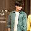 Article image for: Check Out Popular Hindi Official Music Video Teaser - 'Pyaar Karte Ho Na' Sung By Shreya Ghoshal and Stebin Ben Featuring Mohsin Khan and Jasmin Bhasin