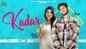 Watch New Punjabi Hit Song Music Video - 'Kadar' Sung By Arav Featuring Isha Sharma