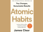 ​'Atomic Habits' by James Clear