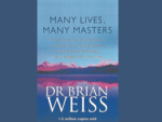 ​'Many Lives Many Masters' by Dr. Brian Weiss