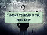 ​7 books to read if you feel lost