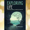 ​'Exploring Life' by Balvinder Kumar