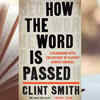 ​'How the Word Is Passed' by Clint Smith