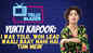 Maddam Sir actress Yukti kapoor on her struggles, rejection phase, bond with Gulki joshi & more