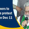 Article image for: Farmers to vacate protest sites on Dec 11