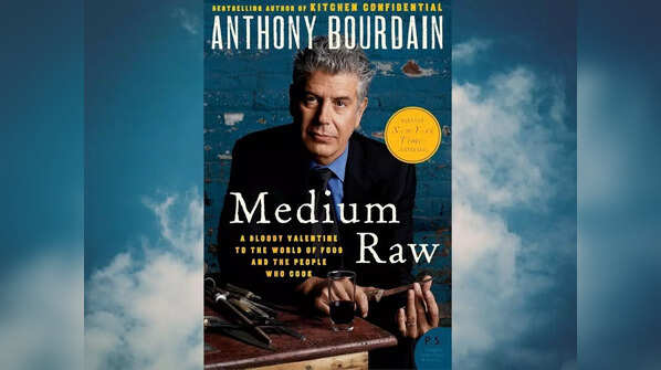 'Medium Raw' by Anthony Bourdain