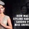Article image for: How was it styling <i class="tbold">harnaaz sandhu</i> for Miss Universe?