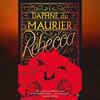 ​Watch out for exes (Rebecca by Daphne du Maurier)