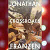 'Crossroads' by Jonathan Franzen