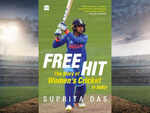 ​'Free Hit: The Story Of Women’s Cricket In India' by Suprita Das