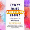 ​‘How to Raise Successful People' by Esther Wojcicki