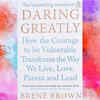 ​'Daring Greatly' by Brené Brown