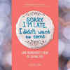 ​'Sorry I'm Late, I Didn't Want to Come' by Jessica Pan