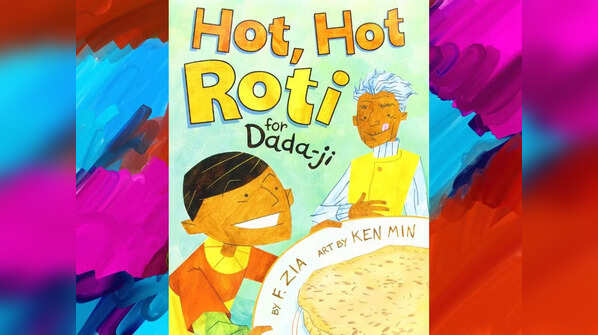'Hot, Hot Roti for Dada-ji' by F. Zia